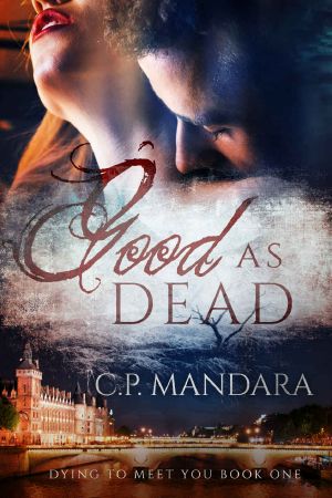 [Dying To Meet You 01] • Good As Dead